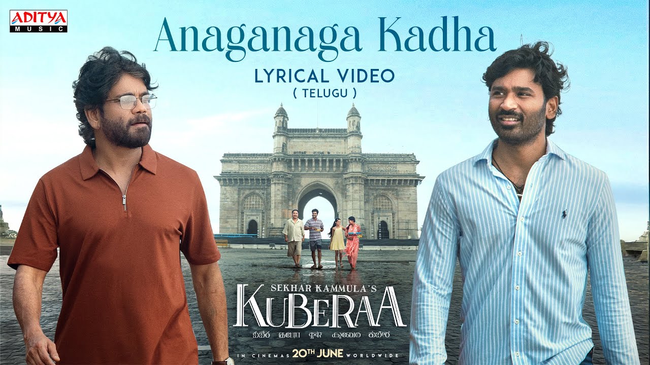 Anaganaga Kadha Lyrical Video (Telugu)| Kuberaa | Nagarjuna, Dhanush, Rashmika | DSP| Sekhar Kammula