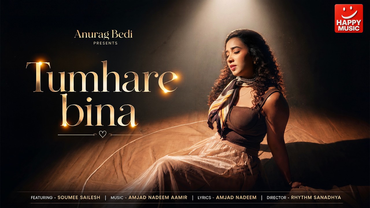 Tumhare Bina | Soumee Sailesh | Amjad Nadeem Aamir | New Hindi Song 2026 | Official Video