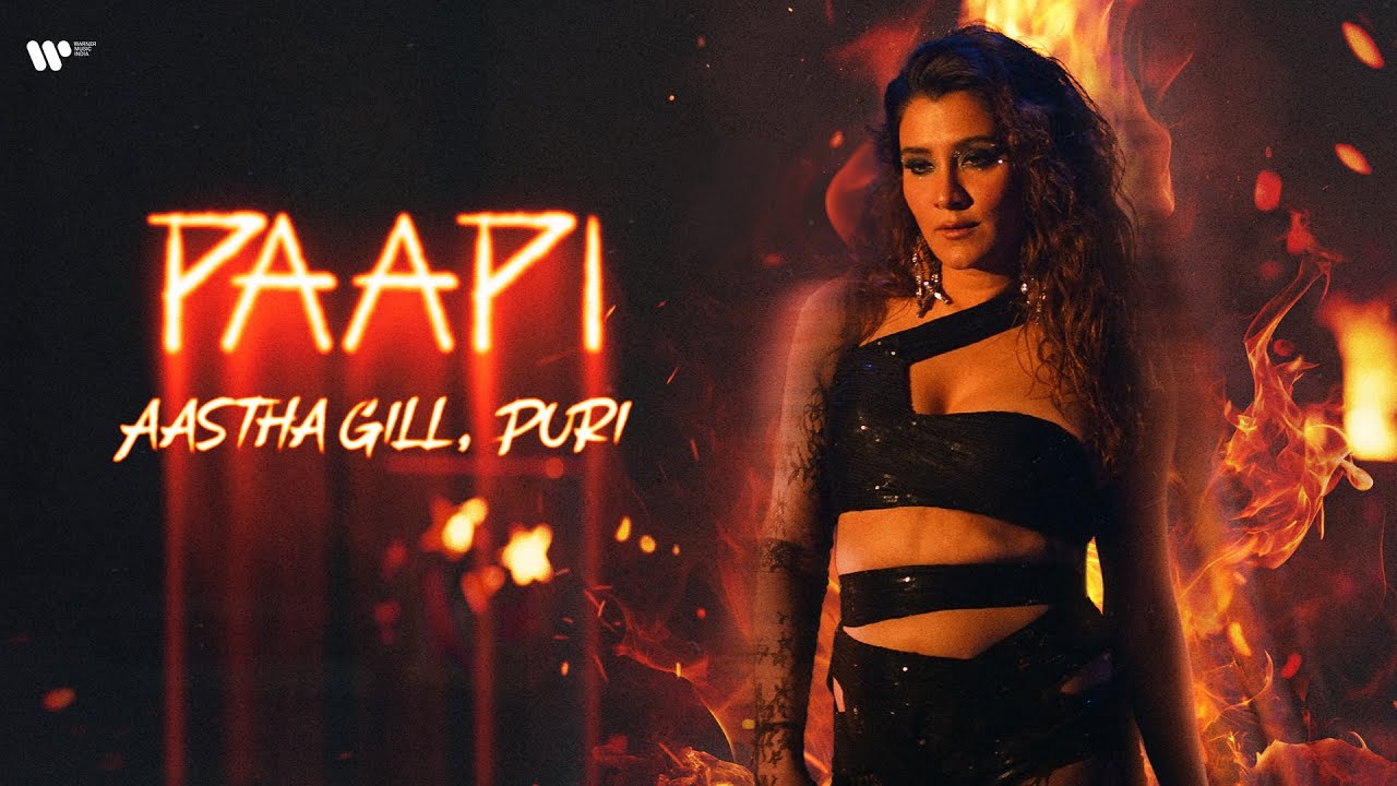 Paapi | Aastha Gill & Puri | Official Music Video