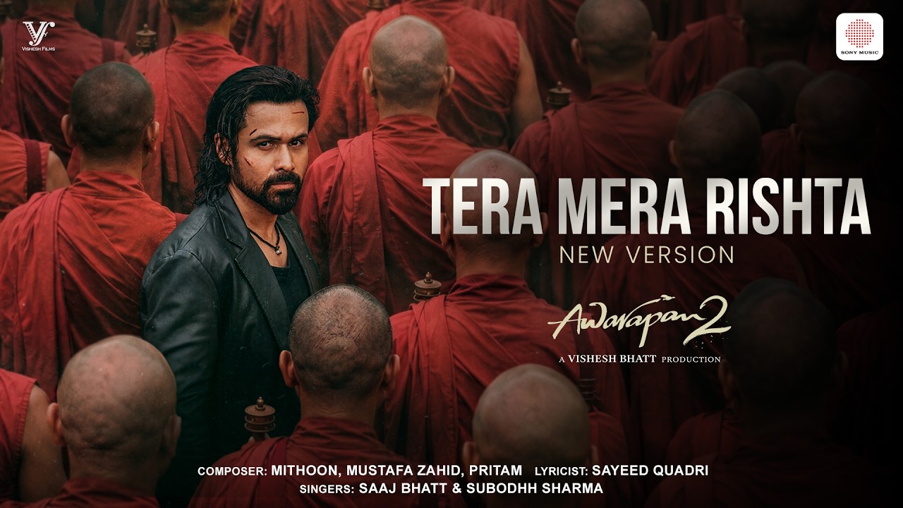 Tera Mera Rishta - New Version | Awarapan 2 | Emraan, Disha | Mithoon, Saaj, Sayeed, Mustafa