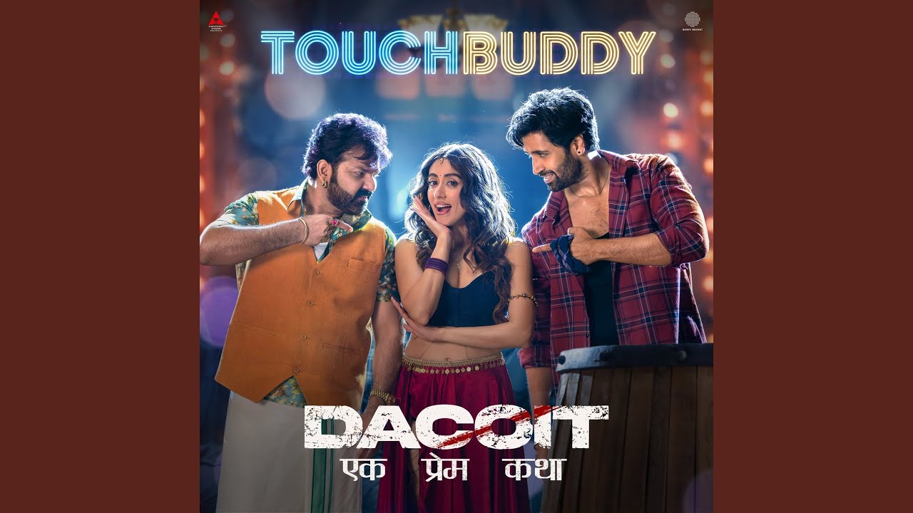 Touch Buddy (From "Dacoit (Hindi)")