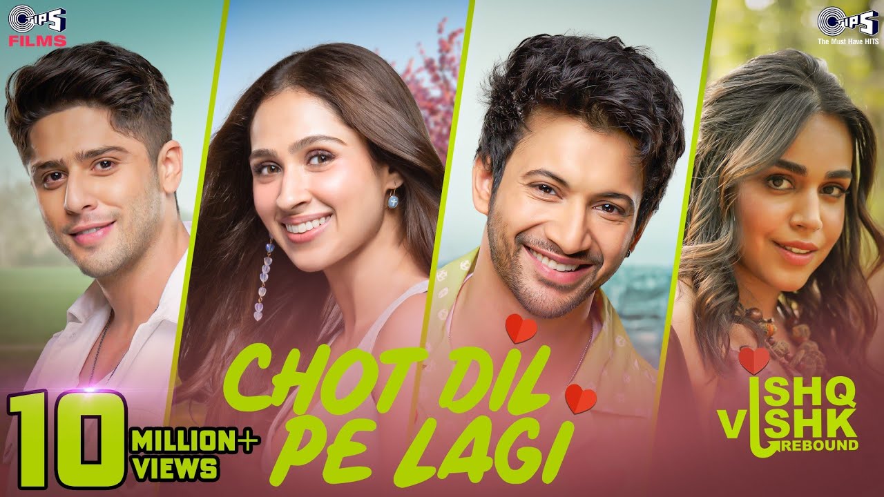 Chot Dil Pe Lagi | Ishq Vishk Rebound |Rohit, Pashmina, Jibraan, Naila | Asees,Varun,Rochak,Gurpreet