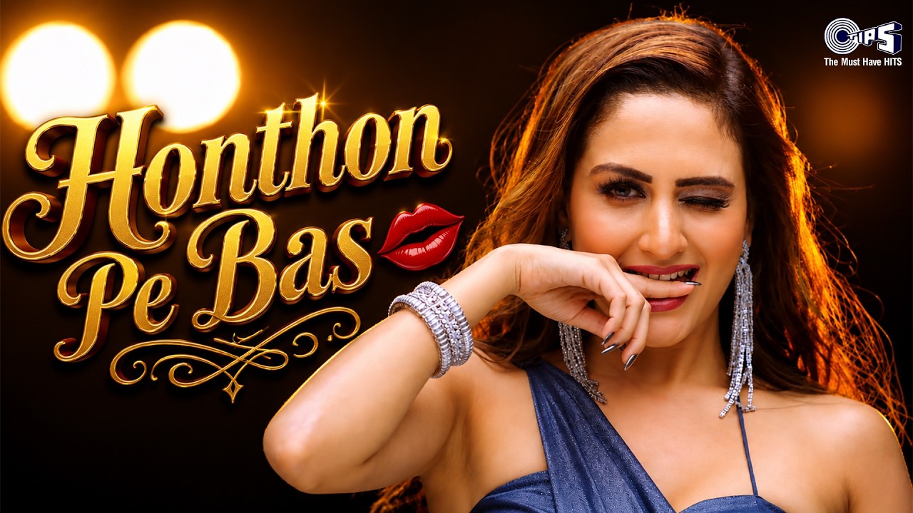 Honthon Pe Bas | Seepi Jha, Sameer Khan | Zaara Yesmin, Parth Samthaan |Raaj Aashoo | Tips Originals
