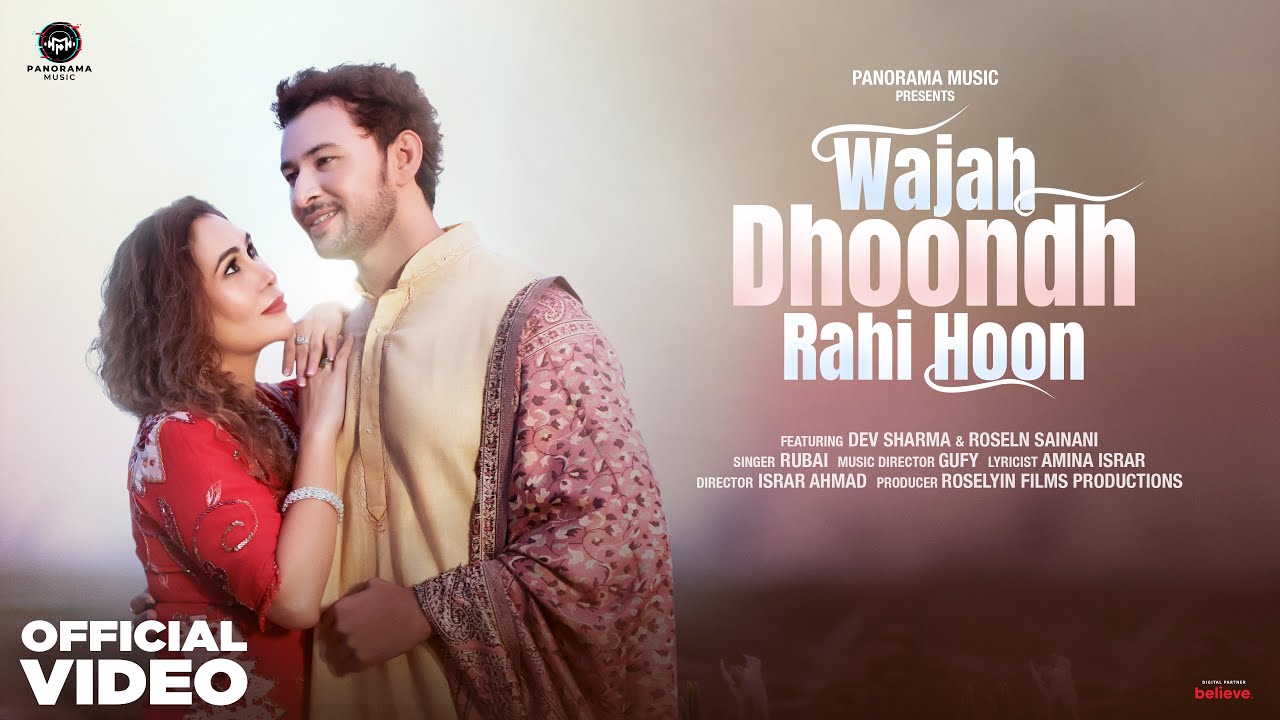 Wajah Dhoondh Rahi Hoon (Video Song) | Dev Sharma & Roseln Sainani | Rubai | Gufy | Panorama Music