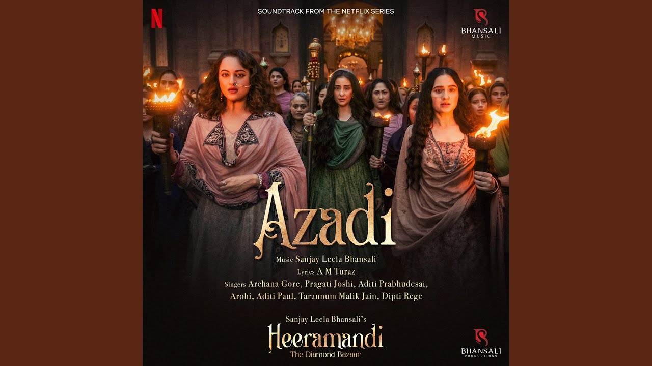 Azadi (From Heeramandi)