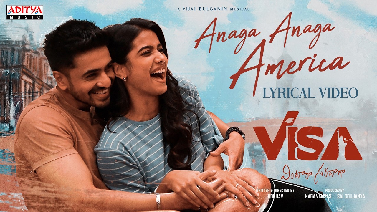#AnagaAnagaAmerica Lyrical | VISA - Vintara Saradaga | Ashok Galla, Sri Gouri Priya | Vijai Bulganin