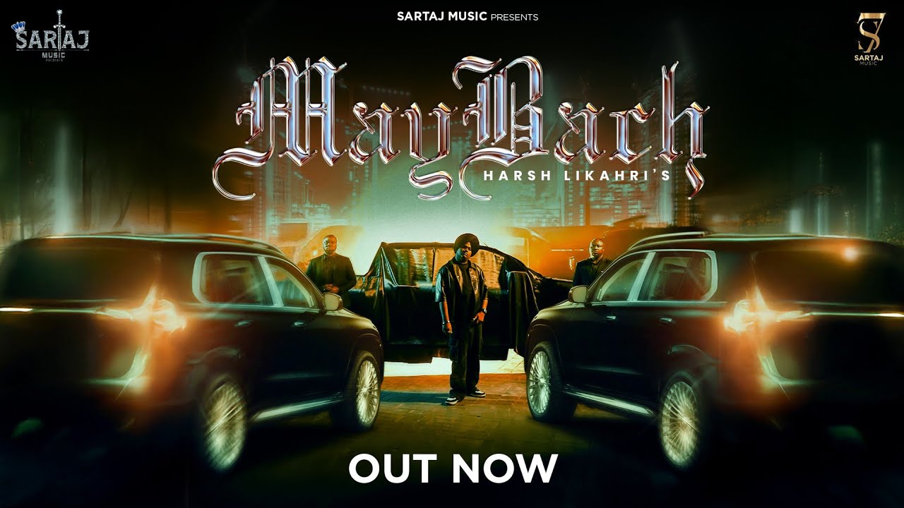 MAYBACH(OFFICIAL VIDEO) | HARSH LIKHARI | DARK SOUL | SARTAJ MUSIC | LATEST PUNJABI SONGS 2025