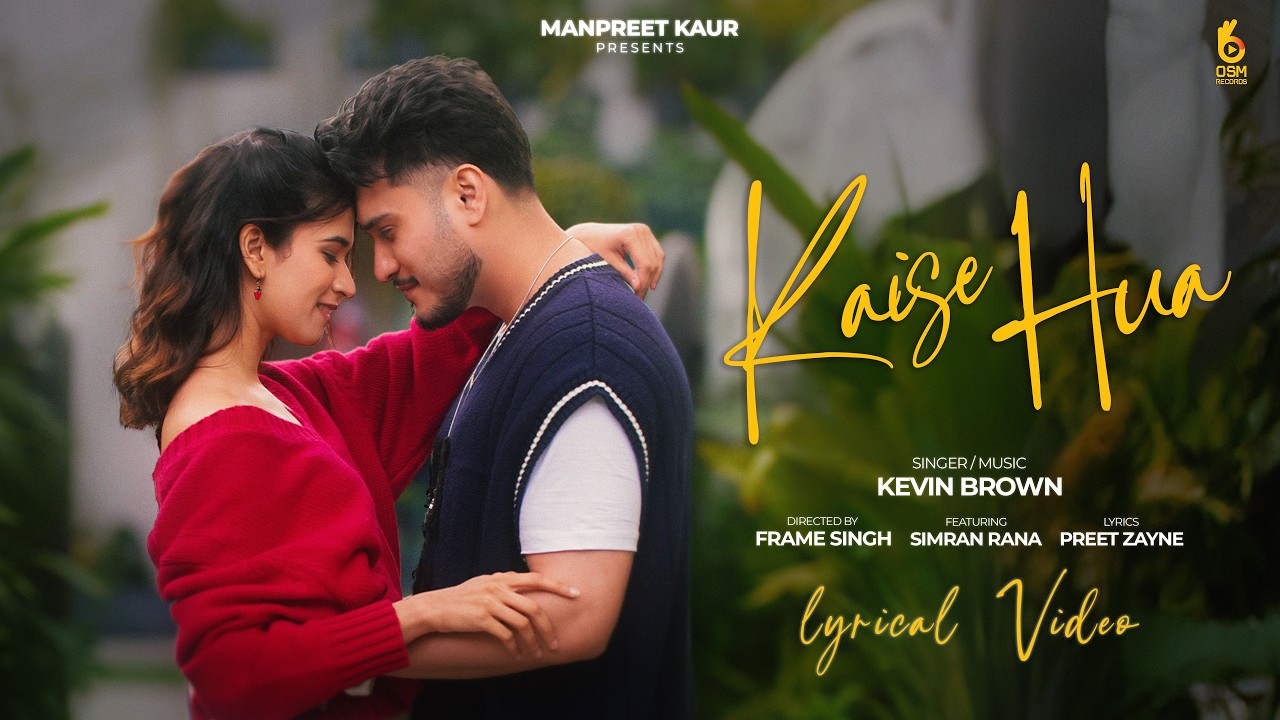 Kaise Hua (Lyrical Video) | Kevin Brown | Manpreet Kaur | Romantic Hindi Song 2026