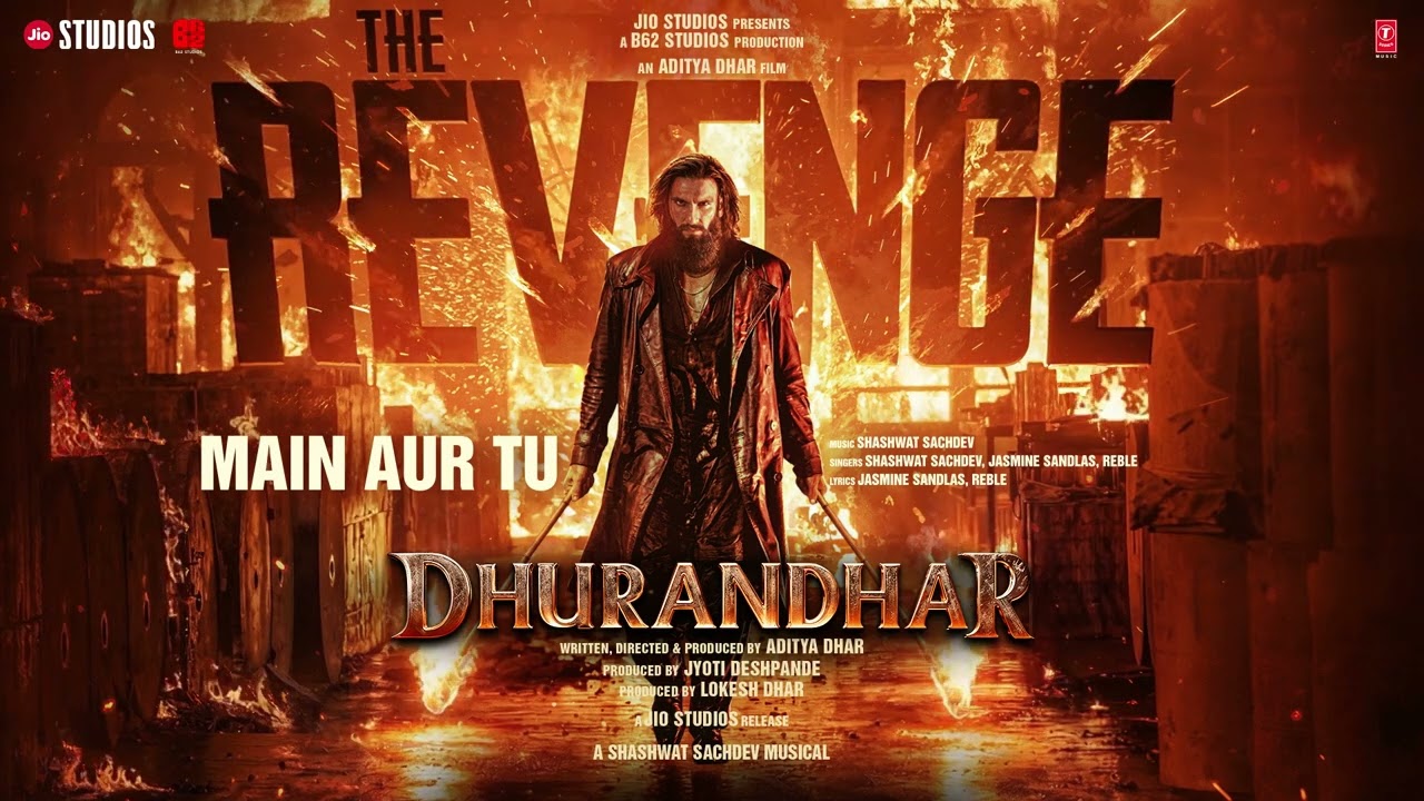 Main Aur Tu (Audio) | Dhurandhar The Revenge | Ranveer Singh | Shashwat S, Jasmine S, Reble