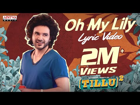 Oh My Lily Lyric Video | Tillu Square | Siddu, Anupama Parameswaran |Sreerama Chandra |Achu Rajamani
