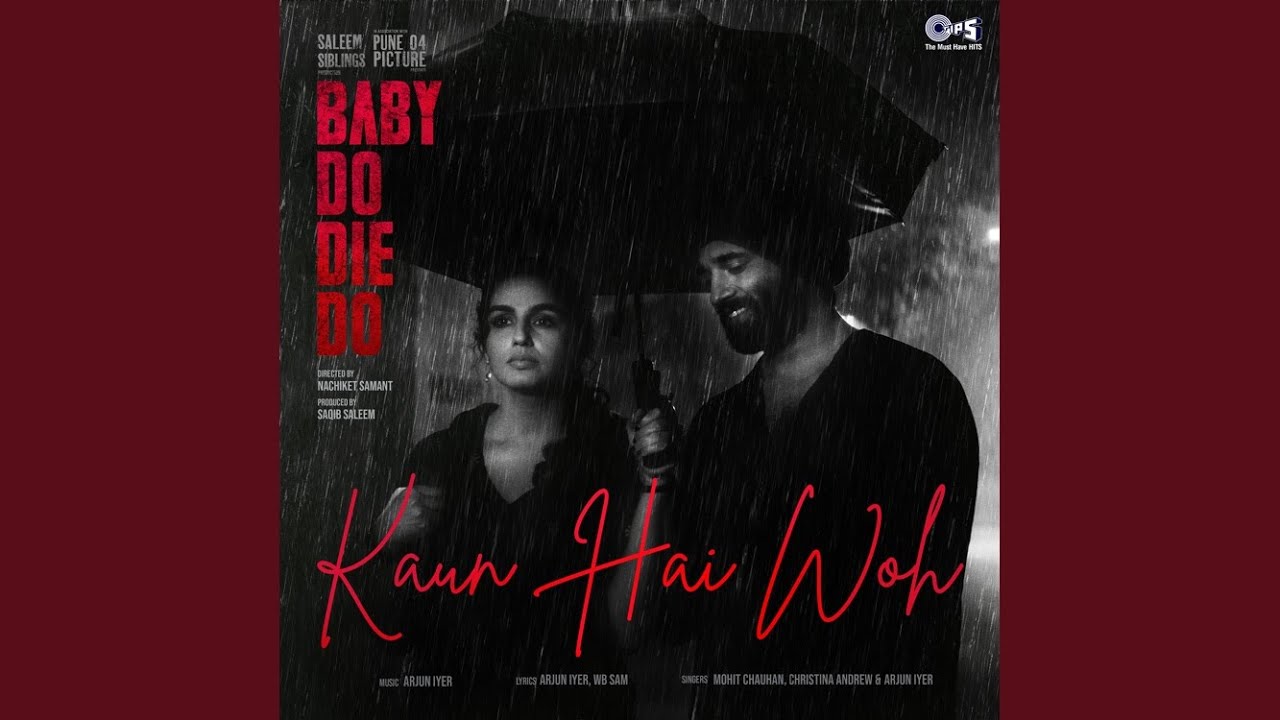 Kaun Hai Woh (From "Baby Do Die Do")