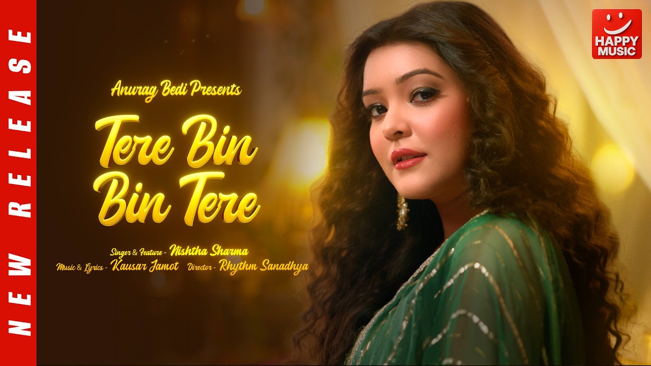 Tere Bin Bin Tere | ❤️ New Romantic Song 2026 | Nishita Sharma | Kausar Jamot | Love | Happy Music