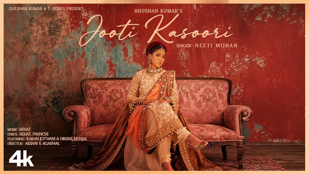 JOOTI KASOORI (Music Video): Neeti Mohan | Rehat | Pannchi | Bhushan Kumar