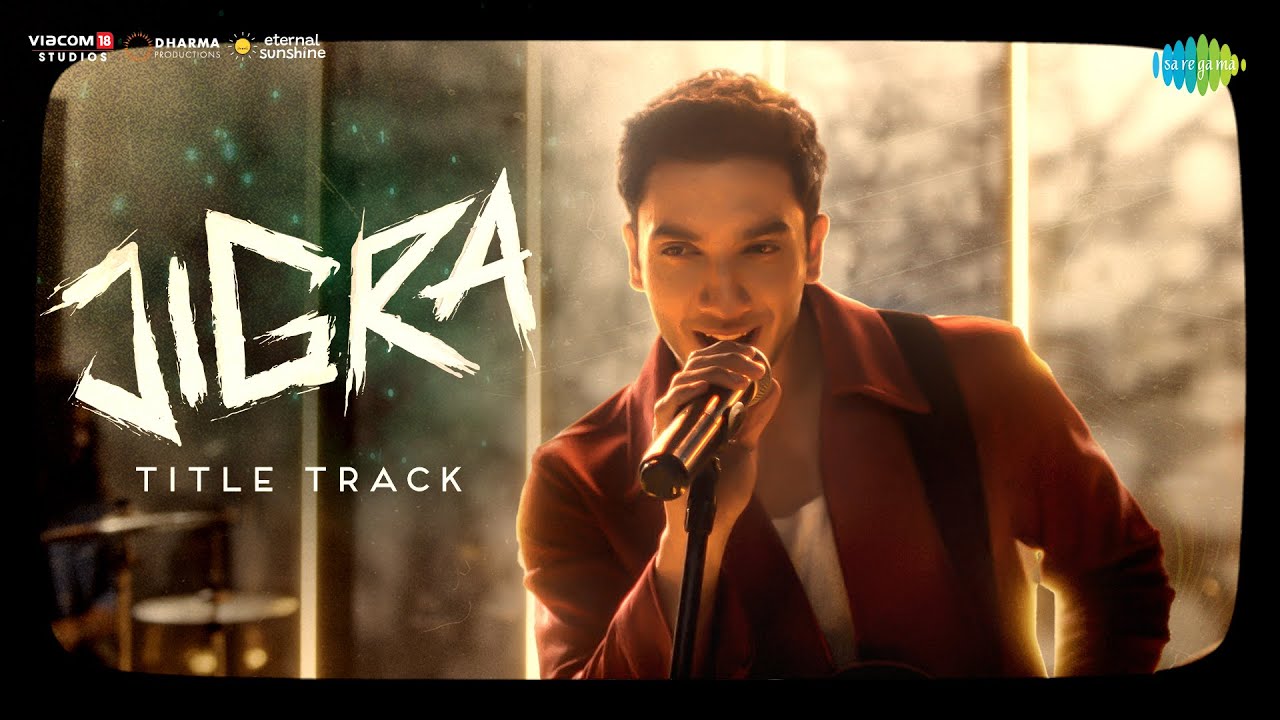 Jigra Title Track | Vedang Raina | Alia Bhatt | Achint | Varun Grover