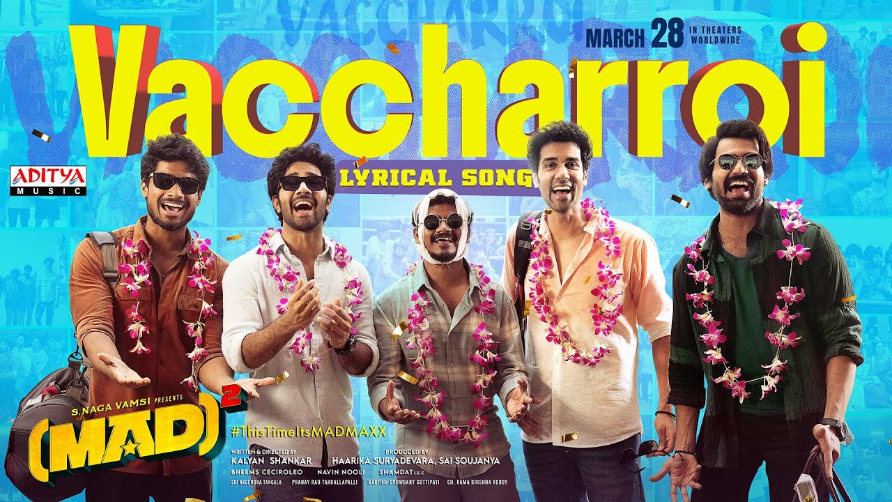 Vaccharroi Lyrical Song | MAD Square | Bheems Ceciroleo | K.V. Anudeep | Kalyan Shankar