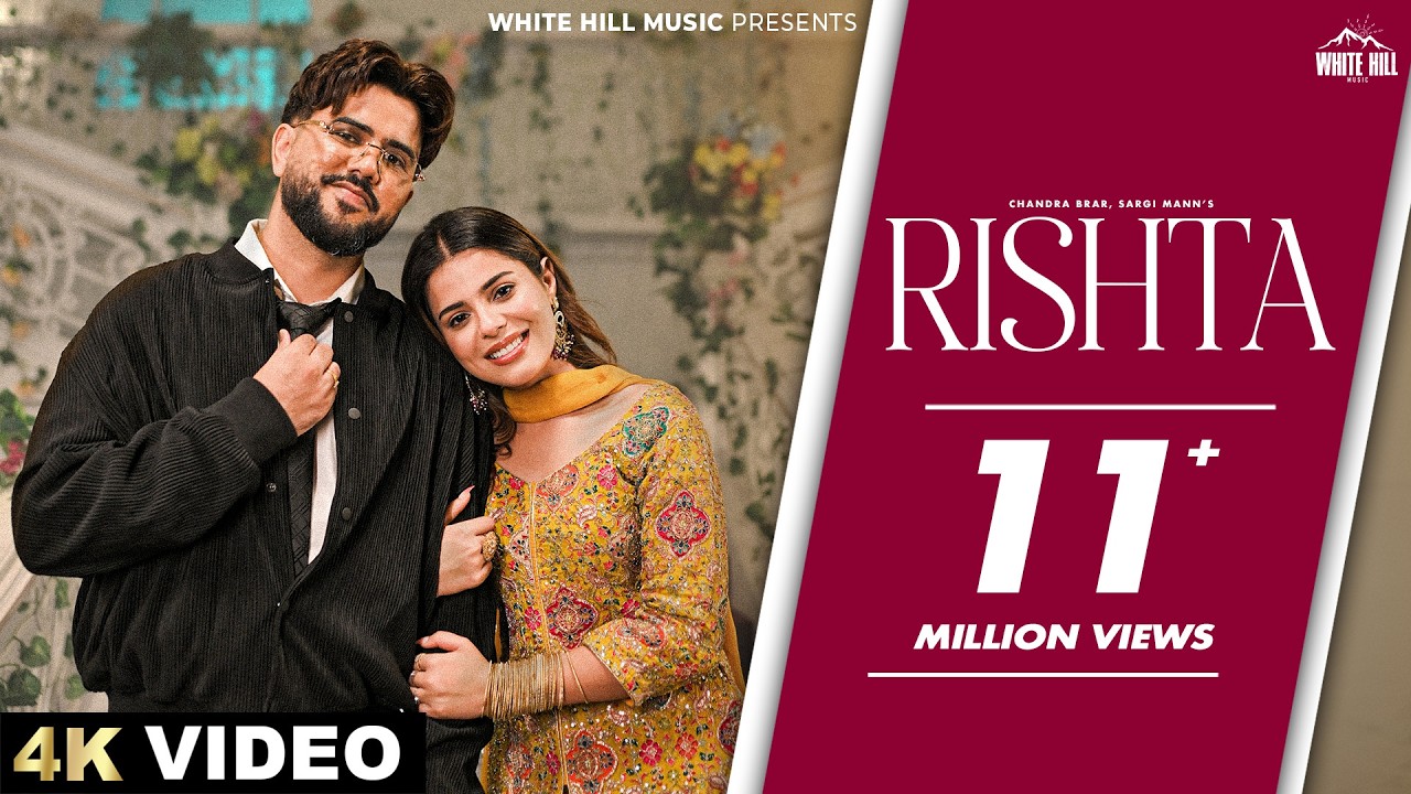 CHANDRA BRAR: RISHTA SONG (Official Video) Sargi Maan | Geet Goraya| Punjabi Song