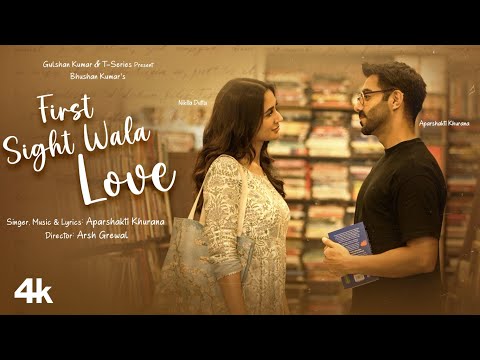 First Sight Wala Love (Music Video): Aparshakti Khurana Feat. Nikita Dutta | Bhushan Kumar