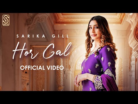 Hor Gal (Official Video) Sarika Gill | Black Virus | Yug | Amar Jalal | Latest Punjabi Songs 2025
