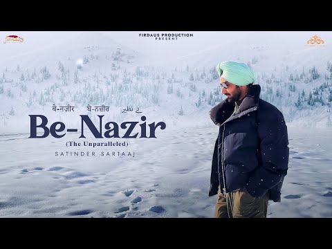 Benazir - The Unparalleled (Official Video) | Satinder Sartaaj | Latest Song 2025 | New Song 2025