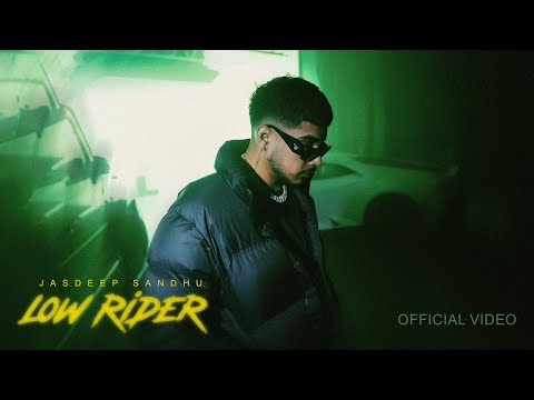 LOW RIDER (Official Video) Jasdeep Sandhu | New Punjabi Song 2025