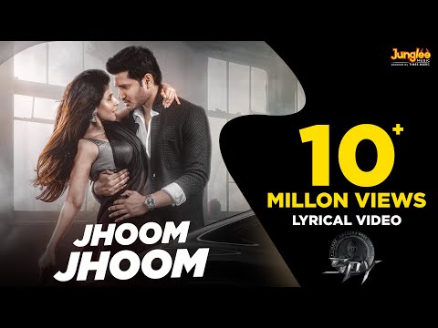 Jhoom Jhoom Lyrical Video | SPY | Nikhil Siddharth | Iswarya Menon |Garry BH | Vishal Chandrashekhar
