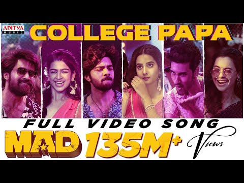 College Papa Video Song(Telugu)| MAD| Kalyan Shankar| S. Naga Vamsi |Kasarla Shyam |Bheems Ceciroleo