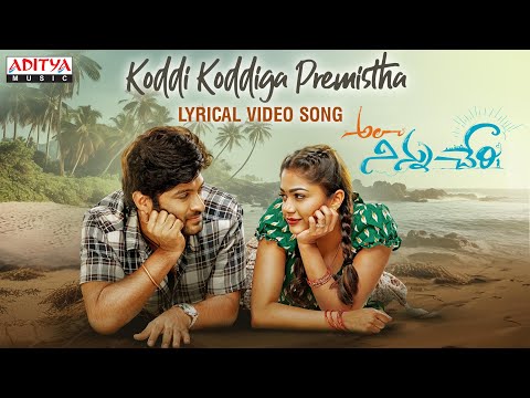 Koddi Koddiga Premistha Lyrical | Ala Ninnu Cheri |Dinesh Tej | Payal Radhakrishna | Javed Ali