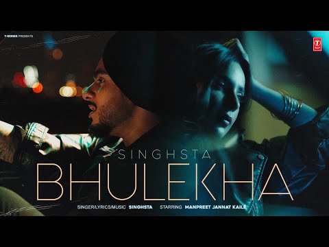 BHULEKHA (OFFICIAL MUSIC VIDEO) | SINGHSTA | LATEST PUNJABI SONGS 2025