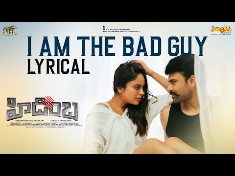 I am the Bad Guy Lyrical Video | Hidimbha | Ashwin | Nandita Swetha | Aneel Kanneganti