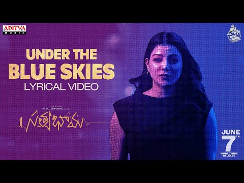 Under the Blue Skies Lyrical | Satyabhama | Kajal Aggarwal | Suman Chikkala | Sricharan Pakala