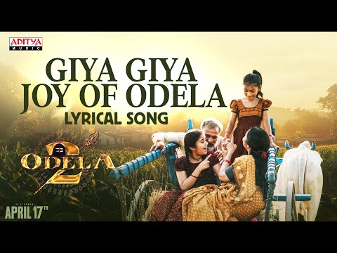 Giya Giya Joy Of Odela Lyrical Song | Tamannaah | Sampath Nandi | Ashok Teja | Ajaneesh Loknath