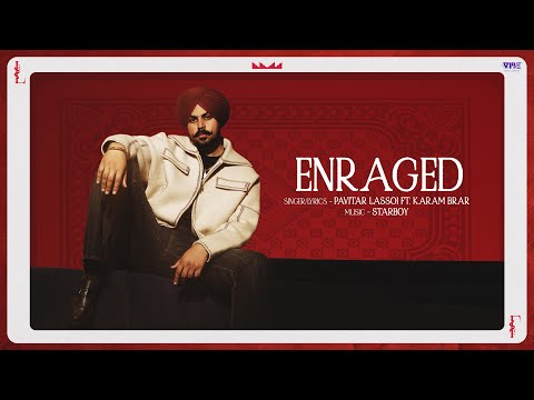 New Punjabi Songs 2025 | Enraged | Pavitar Lassoi | Karam Brar | Official Video |The Lassoi Code
