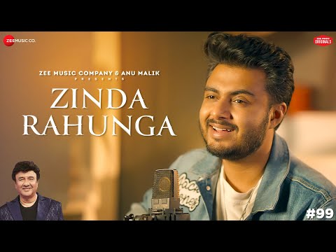 Zinda Rahunga | Anu Malik x Raj Barman | Azeem Shirazi | Zee Music Originals
