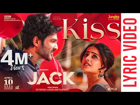 Kiss Song | Lyrical Video | JACK | Siddhu Jonnalagadda | Vaishnavi Chaitanya | Bhaskar | BVSN Prasad