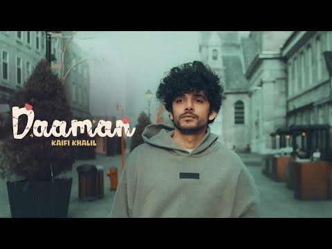 Kaifi Khalil - Daaman (Official Music Video)