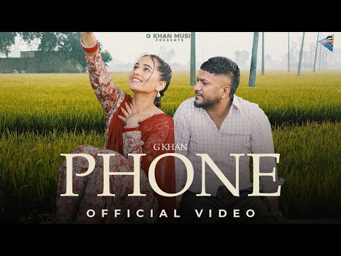 New Punjabi Songs 2025 | Phone (Official Video) G Khan | Pooja Singh Rajput | Meavin | Saron Ala