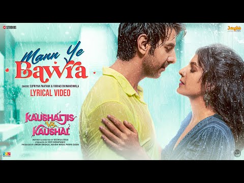 Mann Ye Bawra (Lyrical Video) | Kaushaljis Vs Kaushal | Vikram Montrose | Supriyaa P | Farhad B