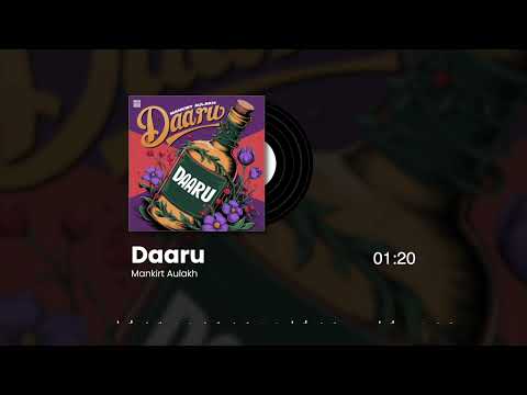 Daaru | Official Visualizer | Mankirt Aulakh | Punjabi Song 2025