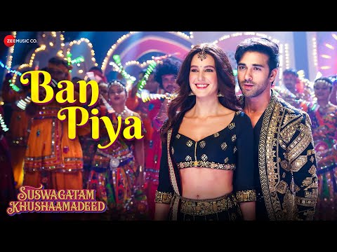 Ban Piya - Suswagatam Khushaamadeed | Pulkit Samrat, Isabelle K | Armaan M, Dhvani B, Amol-Abhishek