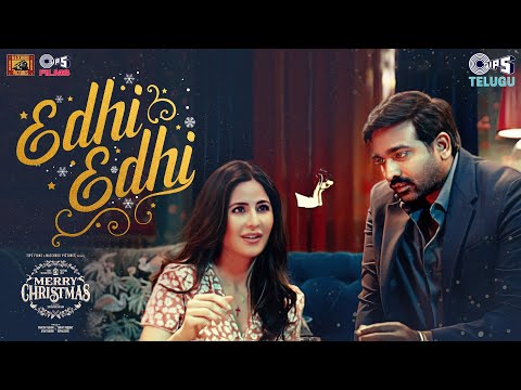 Edhi Edhi | Merry Christmas (Telugu) | Vijay Sethupathi | Katrina Kaif | Pritam | Sreerama Chandra