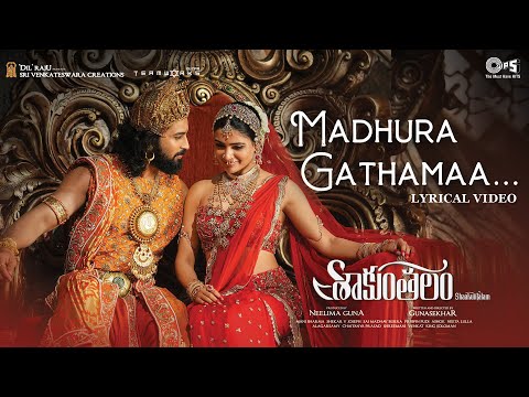 Madhura Gathamaa - Lyrical | Shaakuntalam | Samantha, Dev | Armaan Malik, Shreya Ghoshal|Mani Shrama
