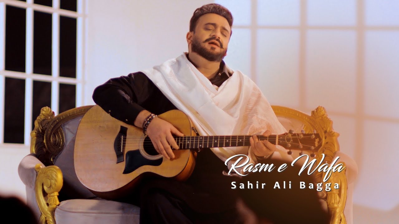 Rasm e Wafa | Sahir Ali Bagga