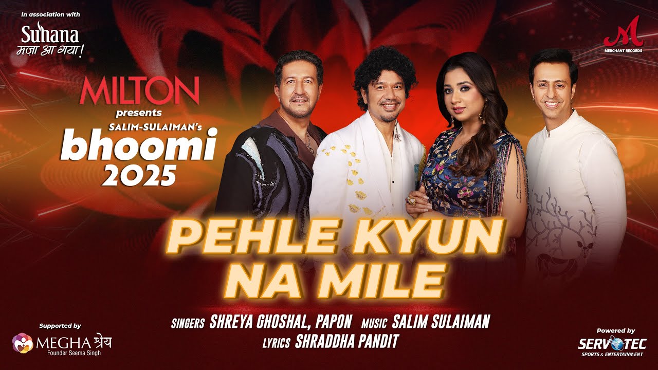 Pehle Kyun Na Mile | Salim Sulaiman | Shreya Ghoshal | Papon | Shraddha Pandit | Bhoomi 2025