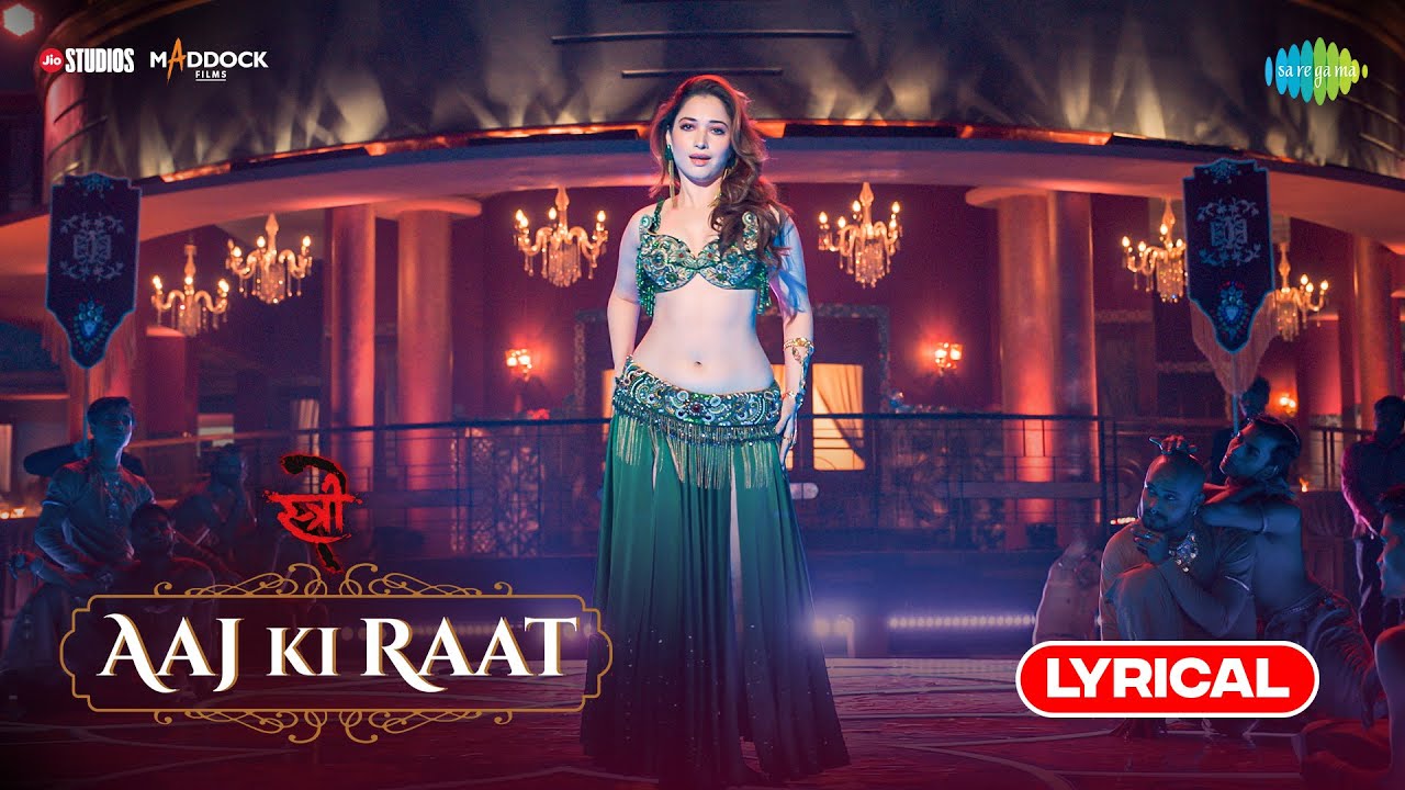 Aaj Ki Raat - Lyrical | Stree 2|Tamannaah Bhatia|Rajkummar Rao|Sachin-Jigar|Madhubanti|Divya|Amitabh