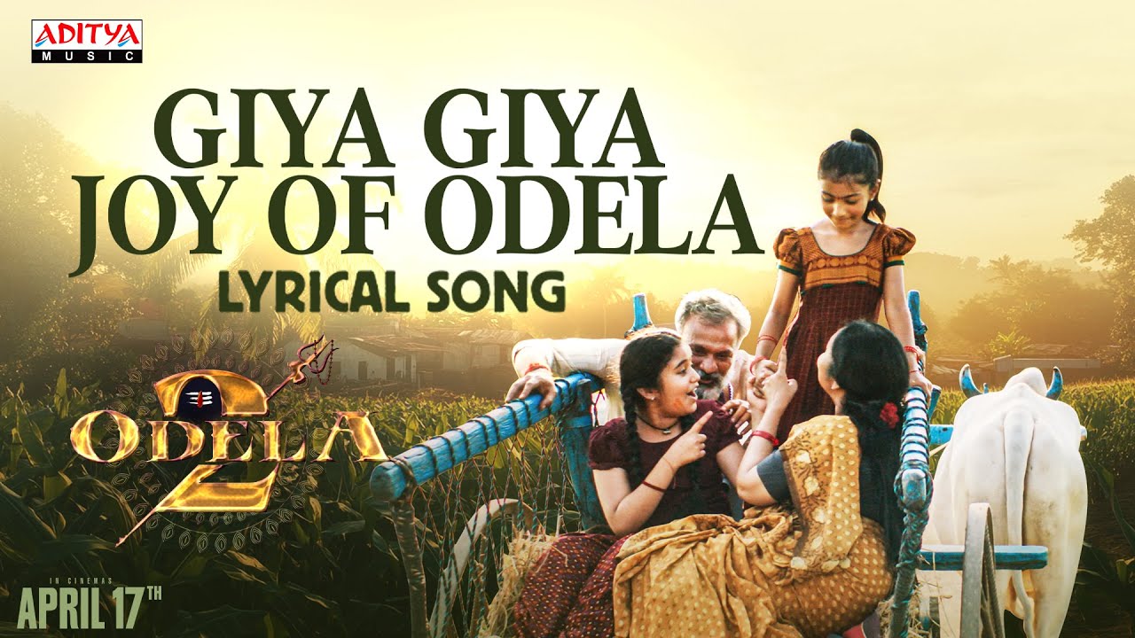 Giya Giya Joy Of Odela Lyrical Song | Tamannaah | Sampath Nandi | Ashok Teja | Ajaneesh Loknath
