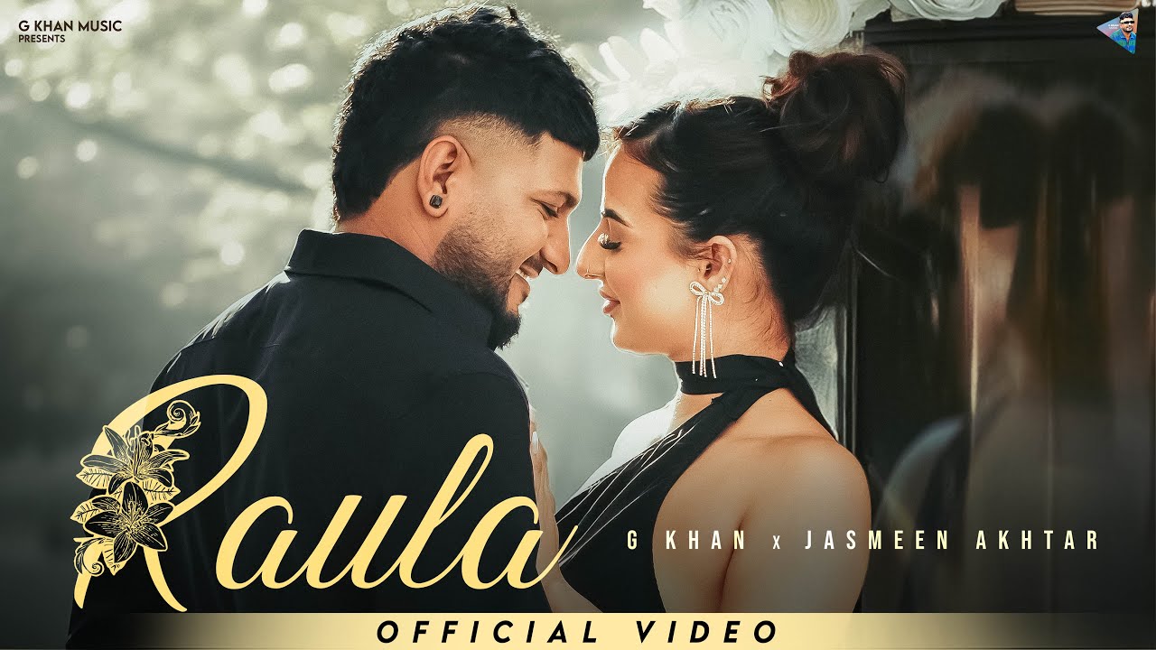 Raula ( Full Video ) G Khan | Jasmeen Akhtar |  Rukhsar | Aftab | New Punjabi Songs 2025