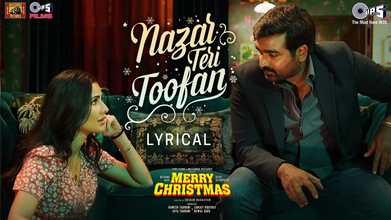 Nazar Teri Toofan - Lyrical | Merry Christmas |Katrina Kaif, Vijay Sethupathi | Pritam, Varun, Papon