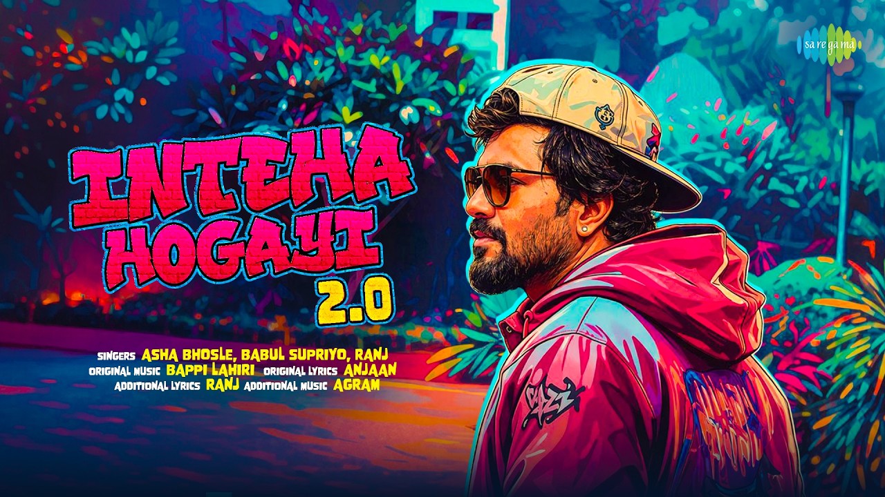 Inteha Hogayi 2.0 | BABUL SUPRIYO | RANJ | BAPPI LAHIRI | KISHORE KUMAR | ASHA BHOSLE