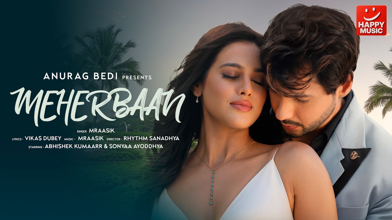 Meherbaan – MRaasik | Soulful Love Song | Latest Hindi Song 2026 | Happy Music | Happy Vibes