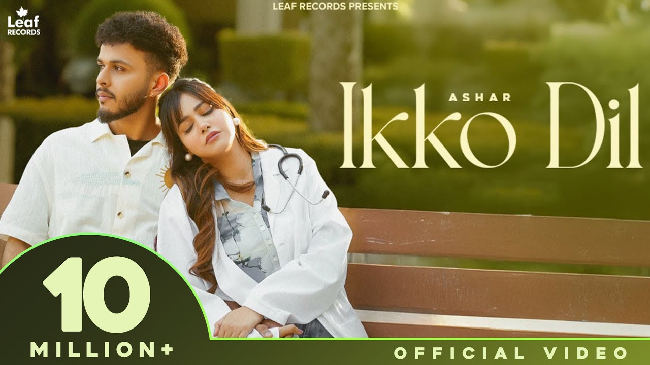 Ikko Dil : Ashar Ft. Rumman Shahrukh | Hitesh Arora | Latest Punjabi Songs 2025 | New Punjabi Song